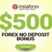 InstaForex Offers a $500 Forex Trading Bonus with No Deposit Required