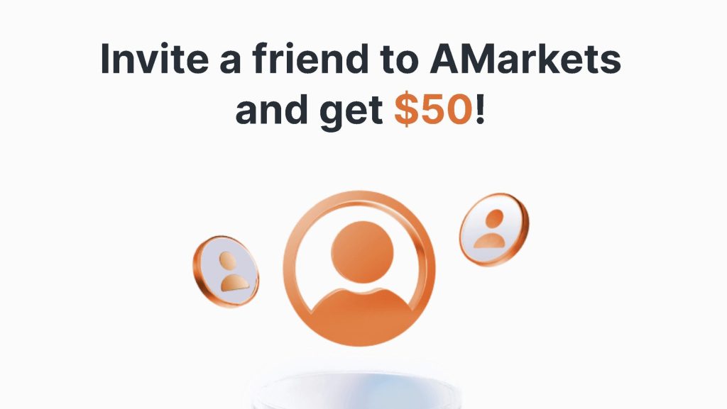 $50 Refer a Friend Bonus from AMarkets