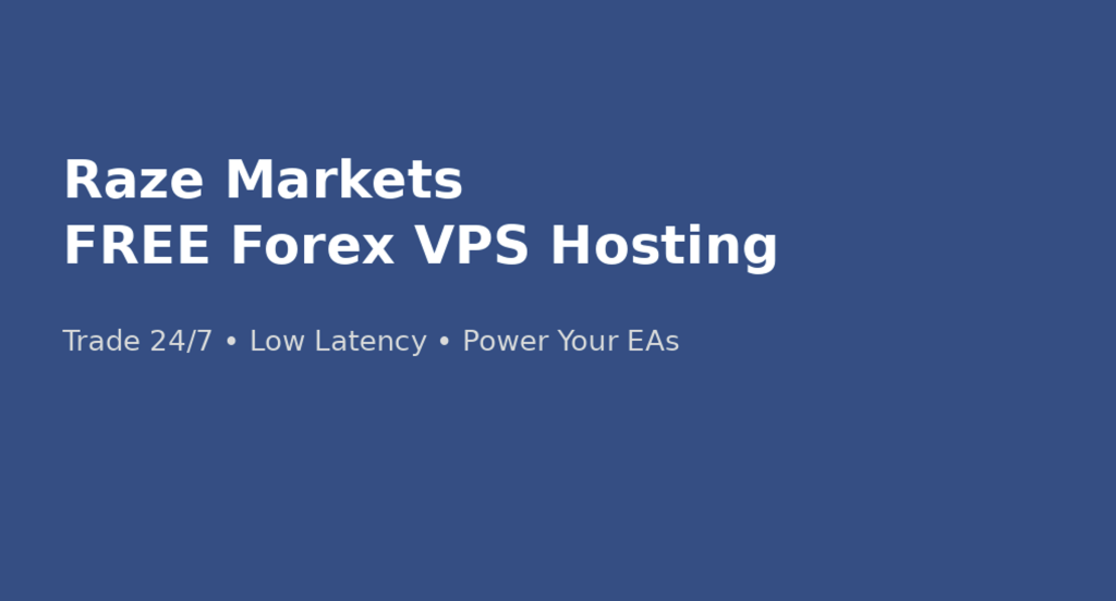 Free Forex VPS from Raze Markets