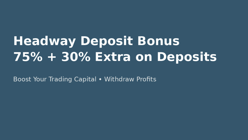 Headway Deposit Bonus