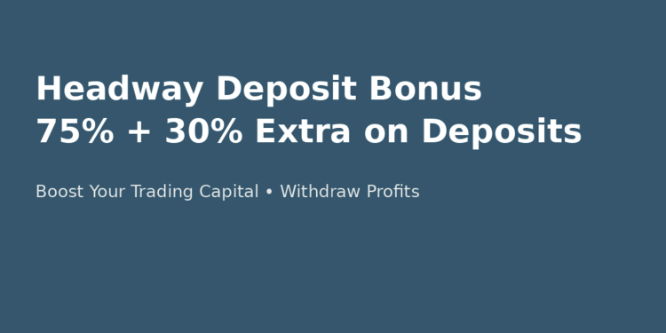 Headway Deposit Bonus