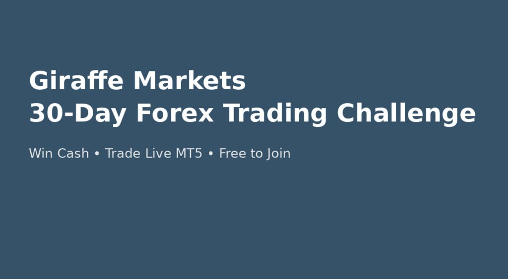 Giraffe Markets 30-Day Forex Challenge