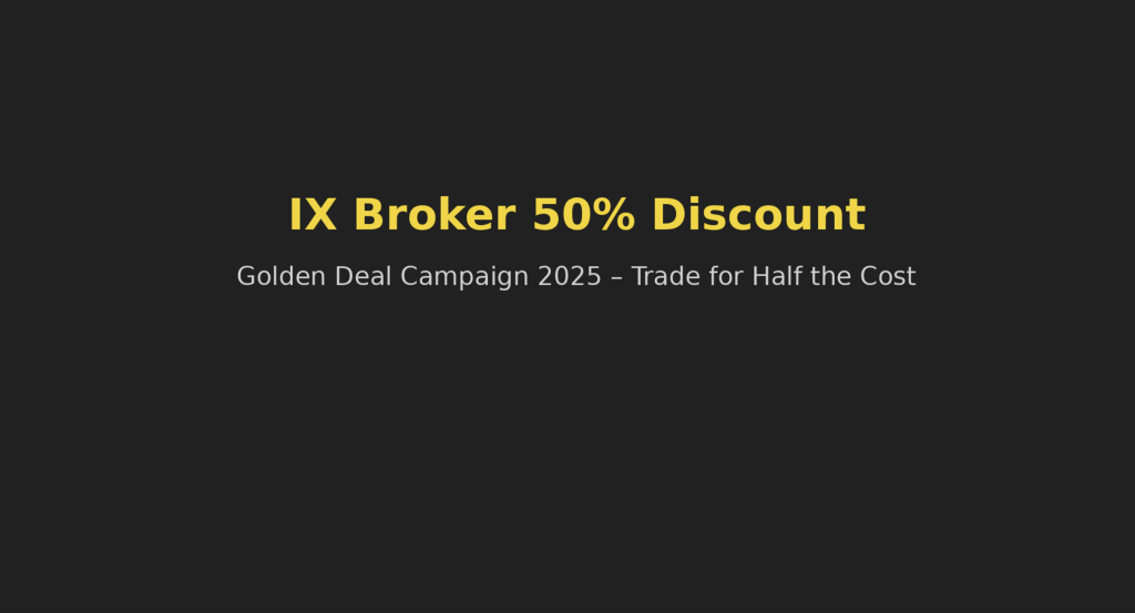 IX Broker Golden Deal