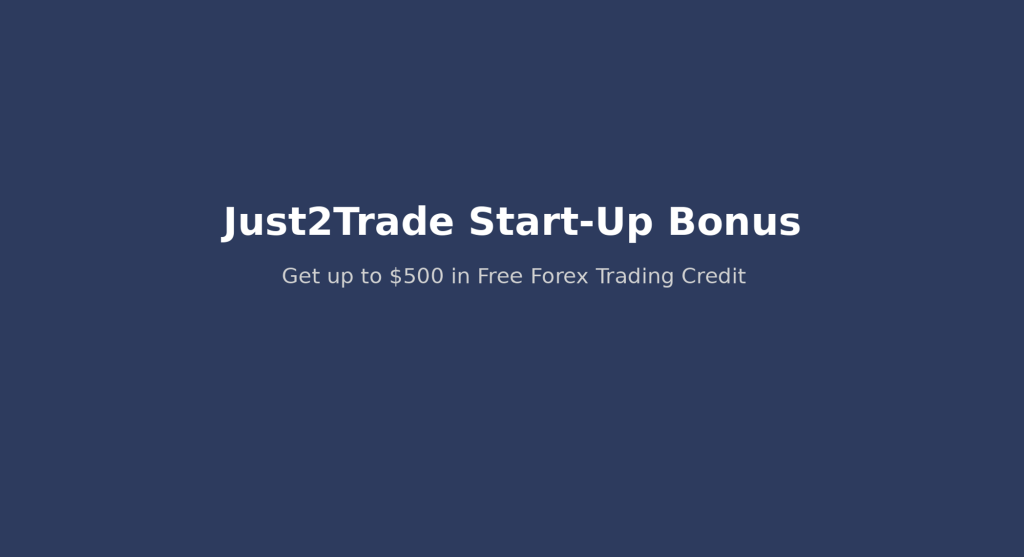 Just2Trade Start-Up Bonus