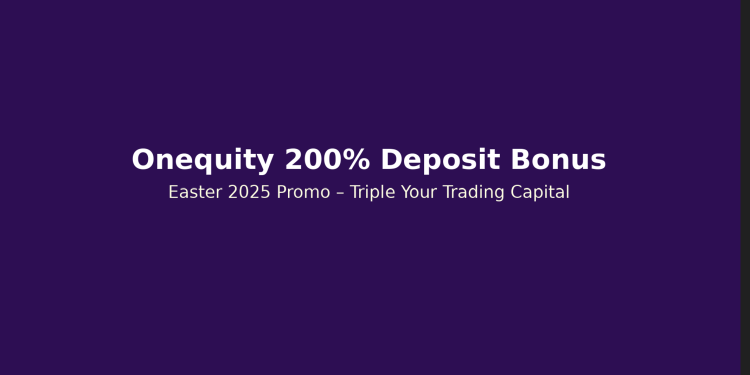 Onequity 200% Deposit Bonus