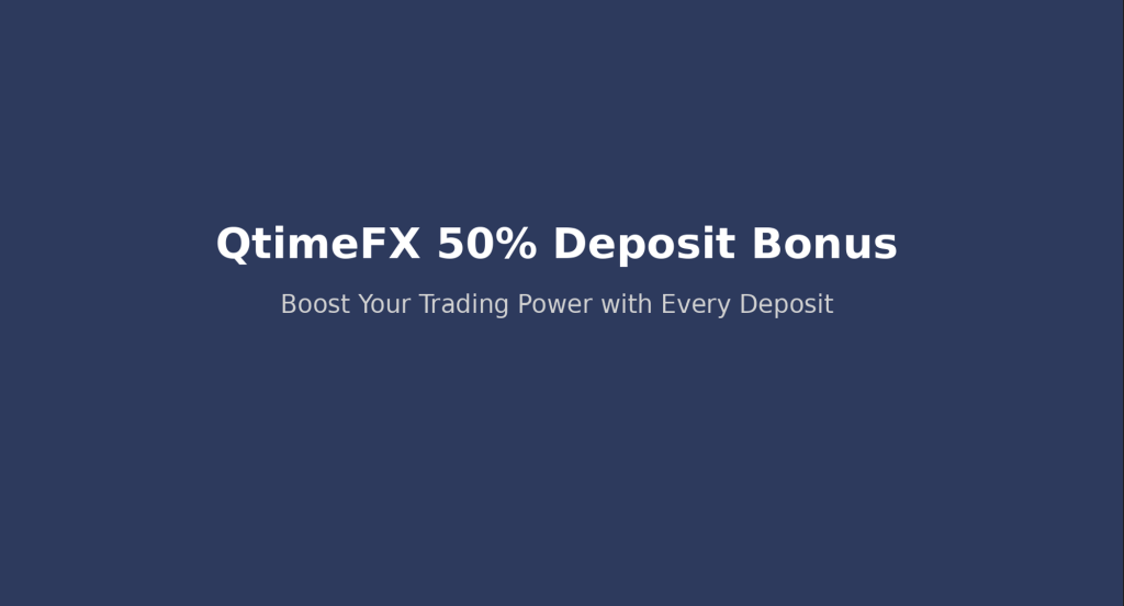 QtimeFX 50% Deposit Bonus