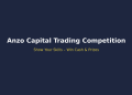 Anzo Capital Trading Competition