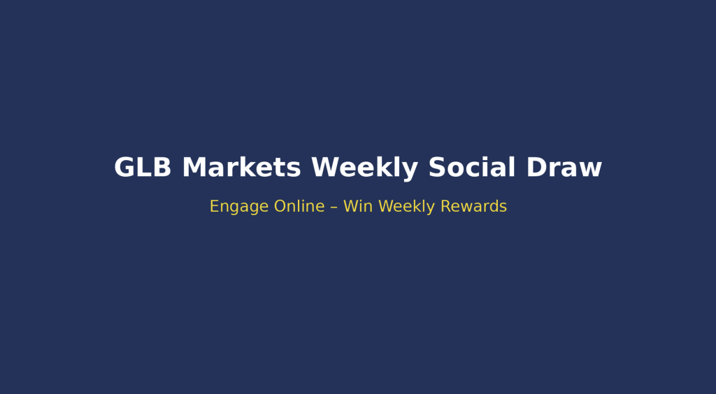GLB Markets Weekly Social Media Draw