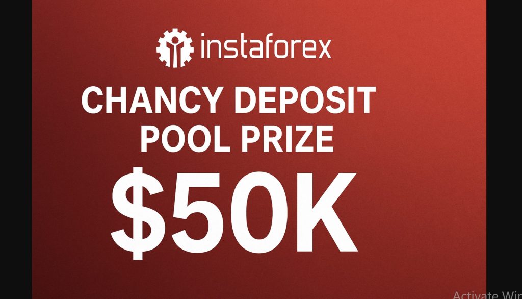 InstaForex Chancy Deposit Pool Prize