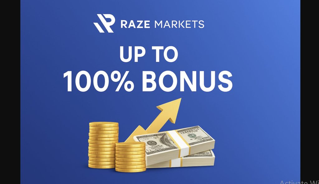 Raze Markets Bonus