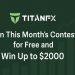 TitanFX Free Monthly Demo Contest