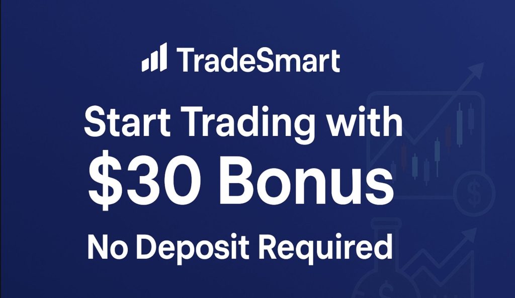 TradeSmart $30 No Deposit Bonus