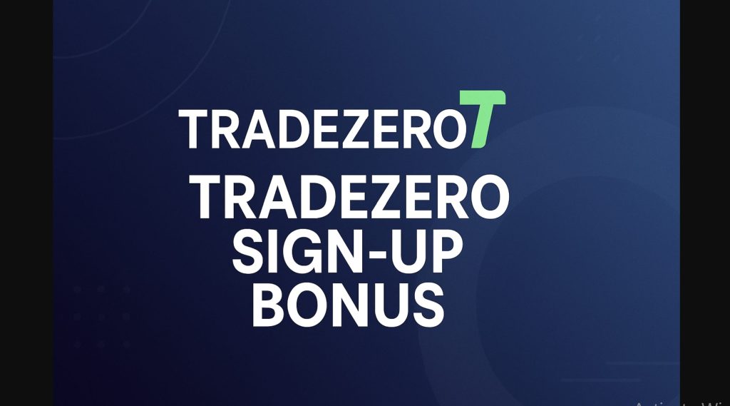 TradeZero Sign‑Up Bonus