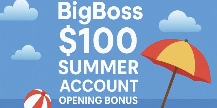 BigBoss $100 Summer Account Opening Bonus