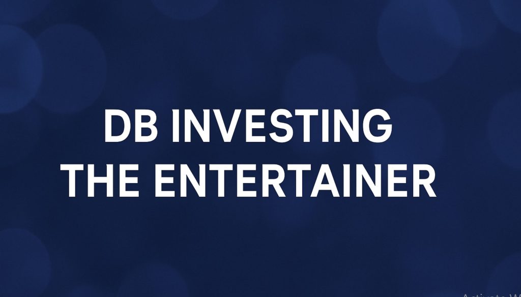 DB Investing The Entertainer