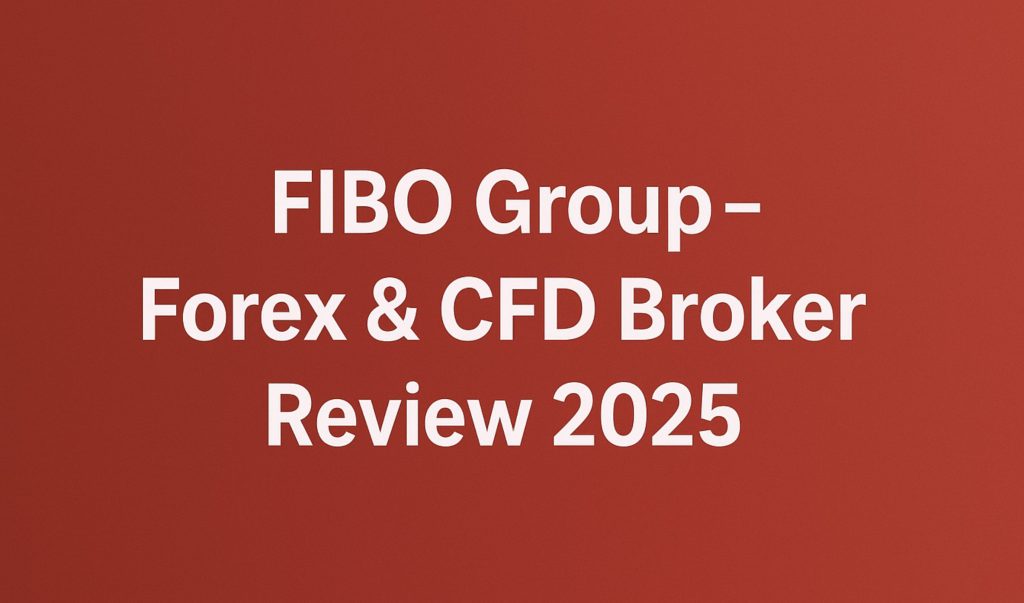 FIBO Group – Forex & CFD Broker Review 2025