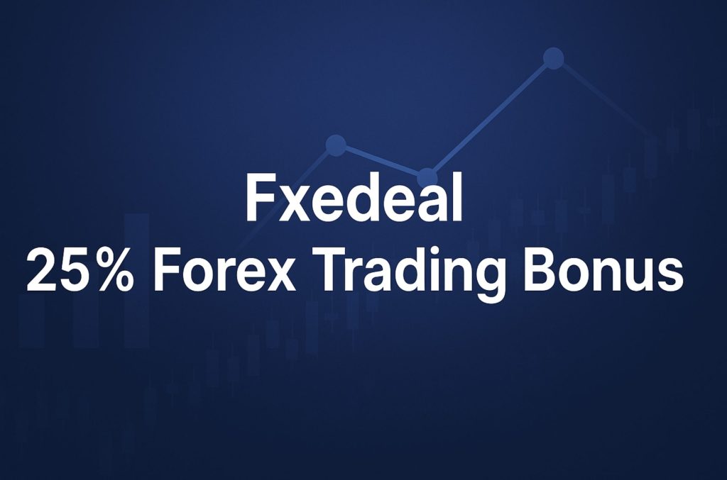Fxedeal 25% Forex Trading Bonus