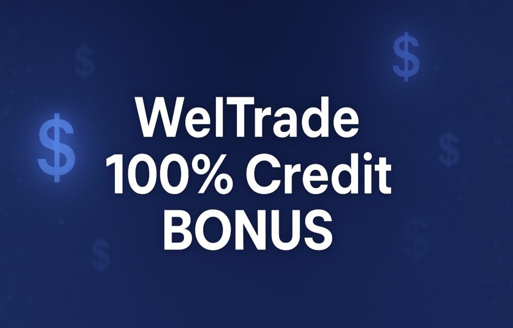 WelTrade 100% Credit BONUS
