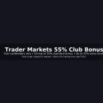 Trader-Markets-55-Club-Bonus