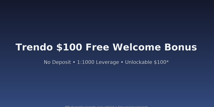 Trendo $100 Free Welcome Bonus