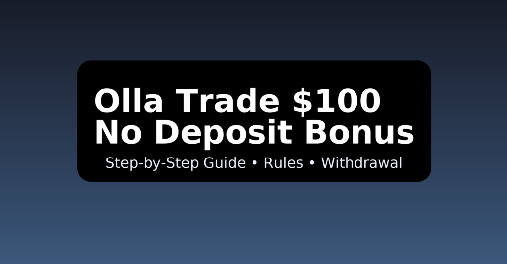 Olla Trade $100 No Deposit Bonus