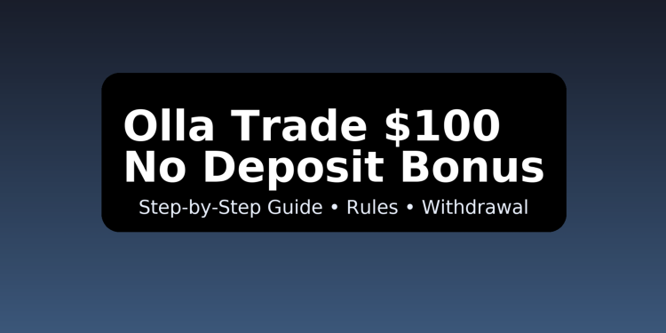 Olla Trade $100 No Deposit Bonus