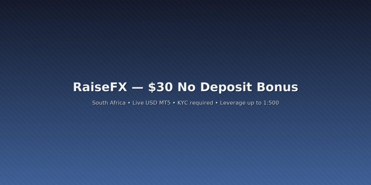 RaiseFX $30 No Deposit Bonus