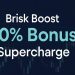 Brisk Boost 40% Bonus Supercharge