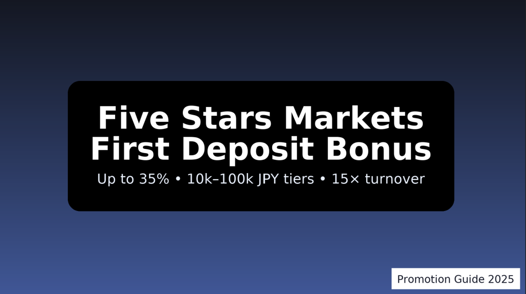 Five Stars Markets First Deposit Bonus