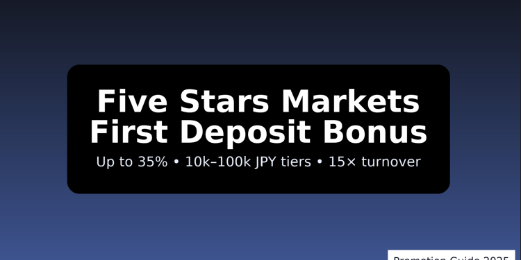 Five Stars Markets First Deposit Bonus
