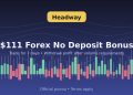 Headway $111 Forex No Deposit Bonus