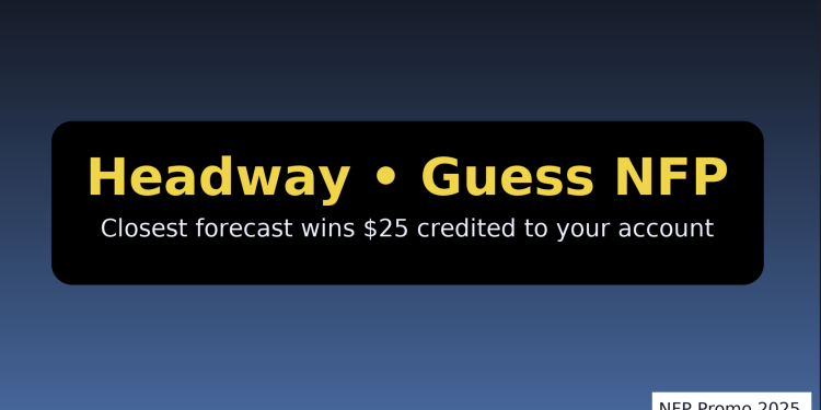Headway — Guess NFP, Win 25 USD