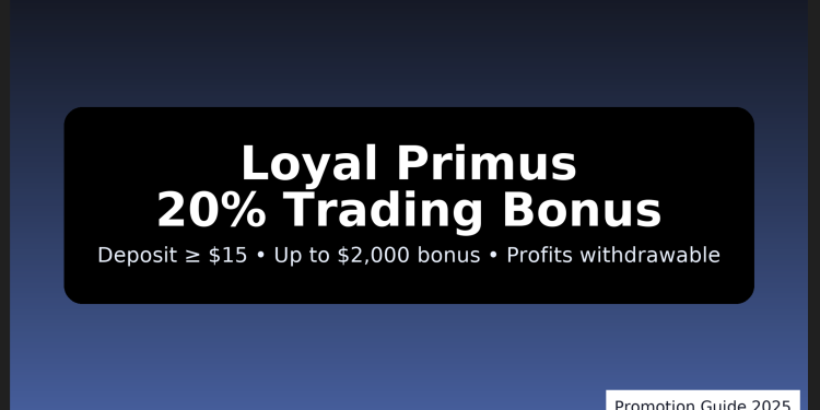 Loyal Primus 20% Trading Bonus