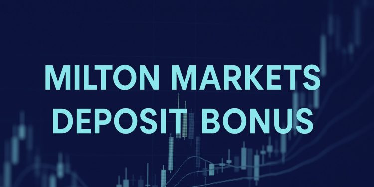 Milton Markets Deposit Bonus
