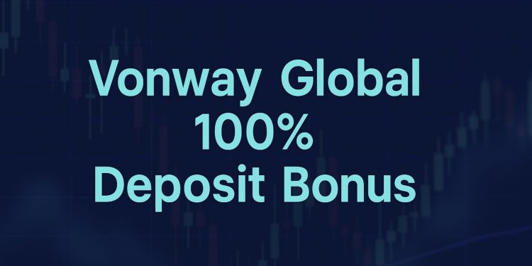 Vonway Global 100% Deposit Bonus