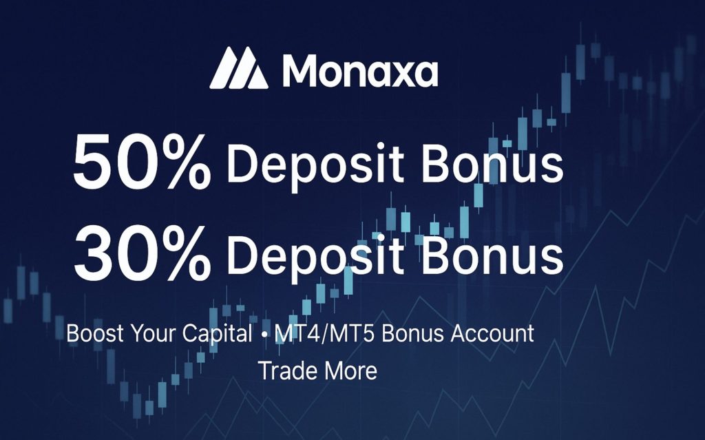 Monaxa 50% and 30% Deposit Bonus