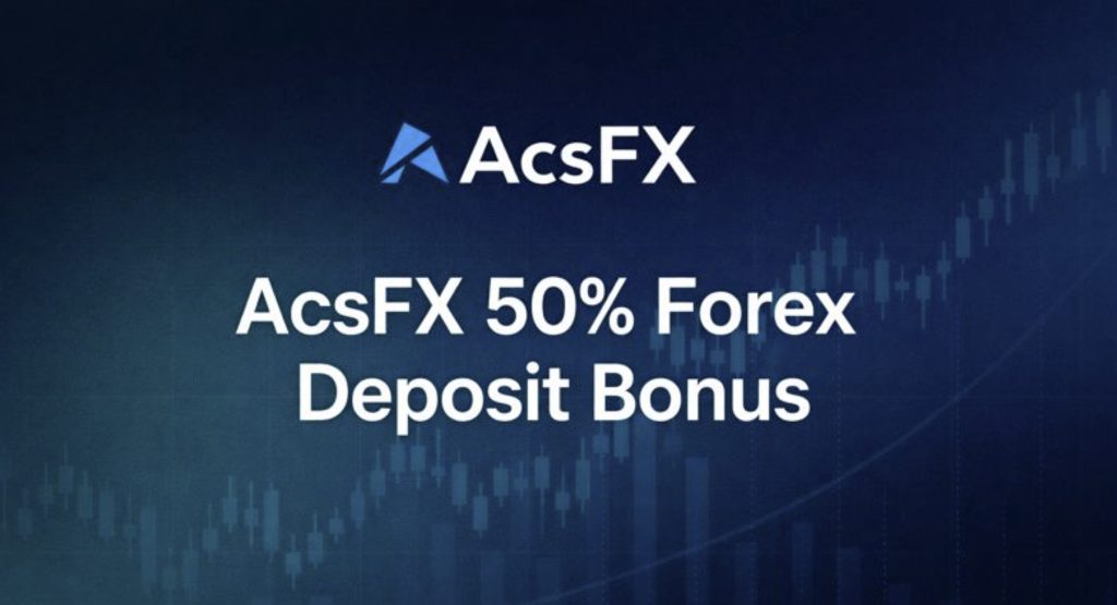 AcsFX 50% Forex Deposit Bonus