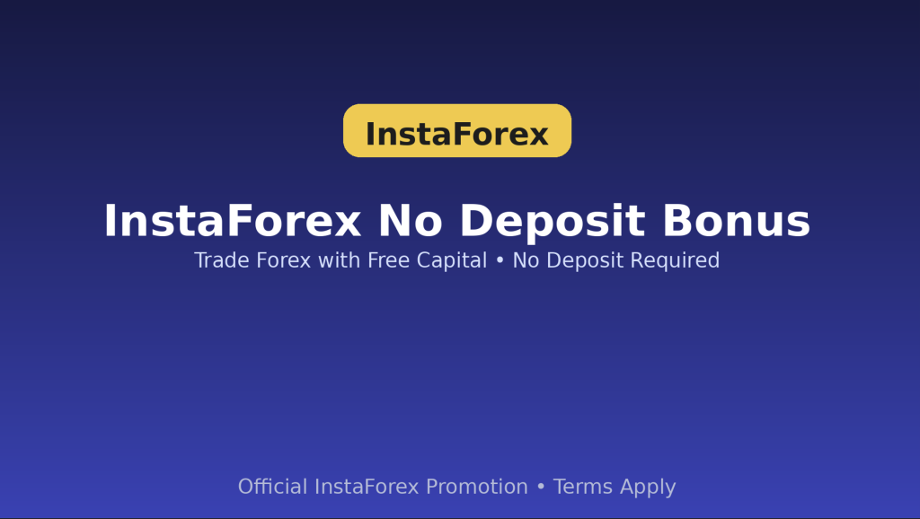 InstaForex No Deposit Bonus