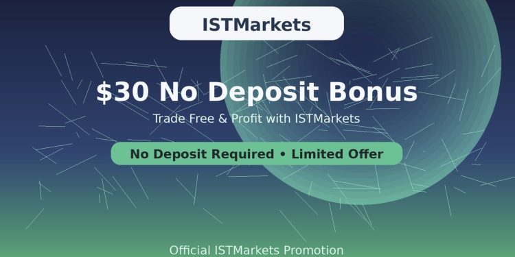 ISTMarkets $30 No Deposit Bonus