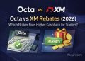 Octa vs XM Rebates (2026)