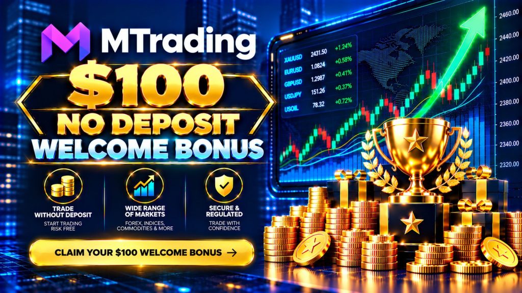 MTrading $100 No Deposit Welcome Bonus
